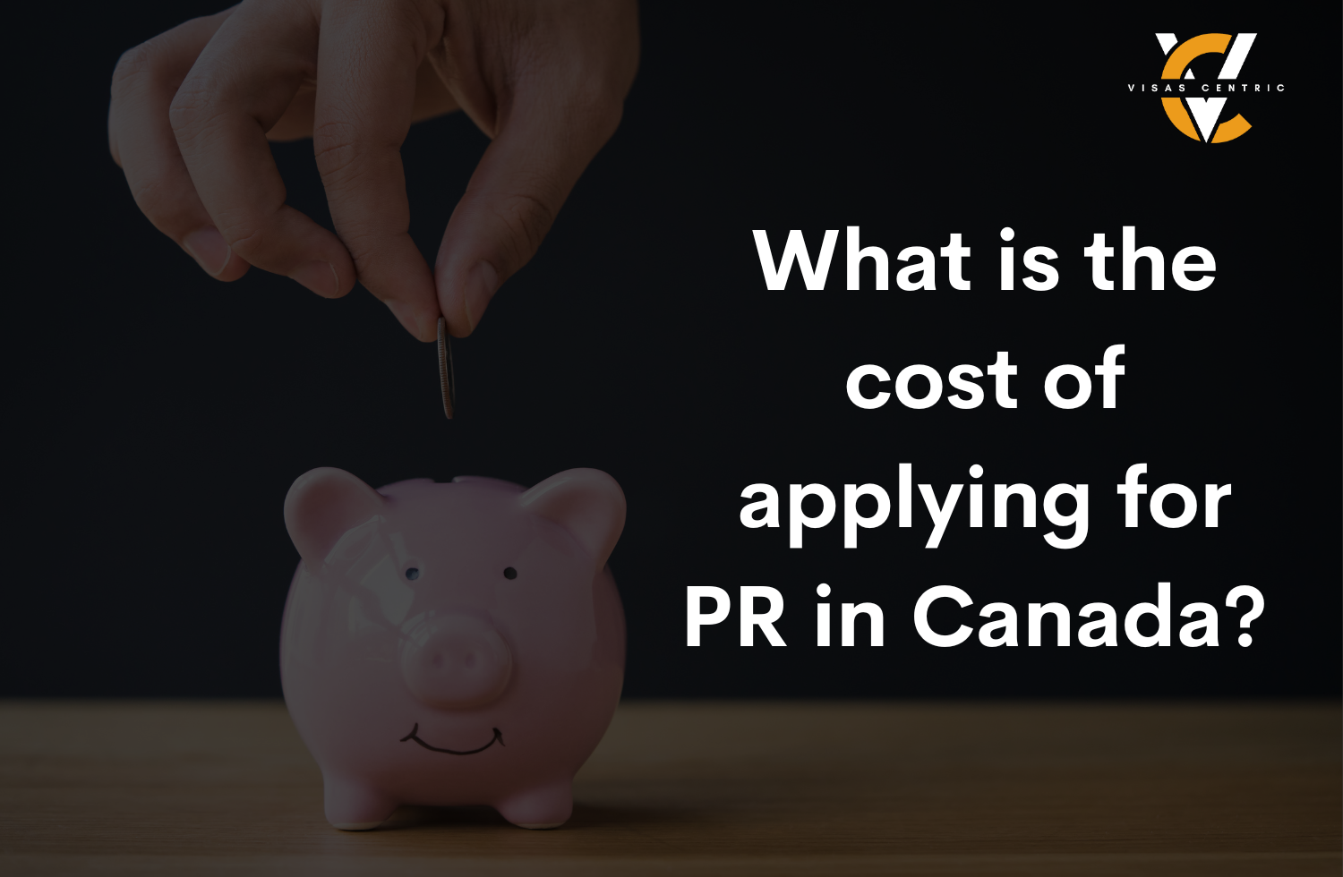 Canada PR Visa Fees from India in 2023​​